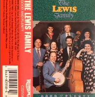 The Lewis Family - Good And Plenty